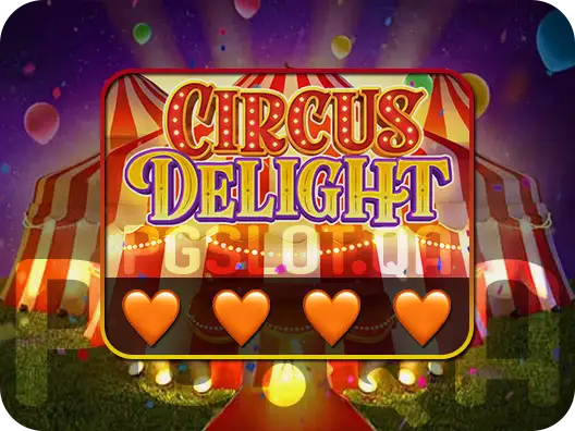 สล็อตละครสัตว์ (Circus Delight)
