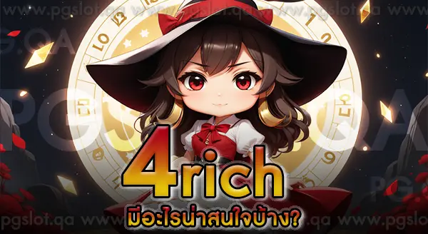 4 rich